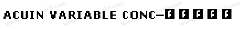 ACUIN VARIABLE CONC字体转换